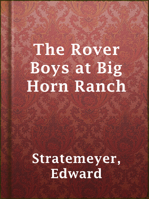 Cover image for The Rover Boys at Big Horn Ranch